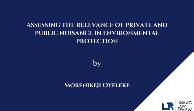 ASSESSING THE RELEVANCE OF PRIVATE AND PUBLIC NUISANCE IN ENVIRONMENTAL PROTECTION